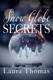 Snow Globe Secrets (eBook, ePUB)