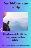 Der Schlüssel zum Erfolg (eBook, ePUB)