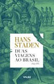 Duas Viagens ao Brasil: 1547-1555 (eBook, ePUB)