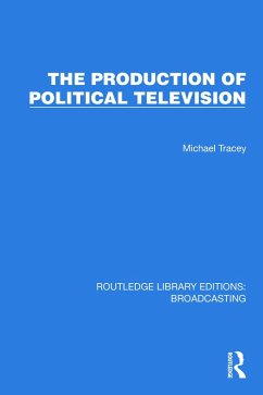 Cover The Production of Political Television (eBook, PDF)