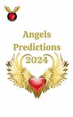 Angels Predictions 2024 (eBook, ePUB) Angels Predictions 2024 (eBook, ePUB)
