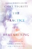The Practice of Remembering (eBook, ePUB)