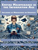 Empire Maintenance in the Information Age