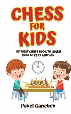 Chess for Kids - Ganchev, Pavel