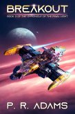 Breakout (The Chronicle of the Final Light, #3) (eBook, ePUB)