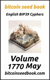 Bitcoin Seed Book English BIP39 Cyphers Volume 1770-May (Bitcoin Seed Book 1770, #5) (eBook, ePUB)