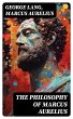 The Philosophy of Marcus Aurelius... - Bild 1