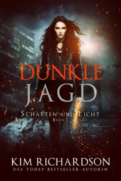 Dunkle Jagd (Schatten und Licht, #1) (eBook, ePUB)