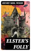 Elster's Folly (eBook, ePUB)