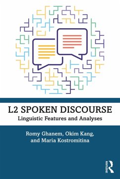 L2 Spoken Discourse (eBook, ePUB) - Ghanem, Romy; Kang, Okim; Kostromitina, Maria