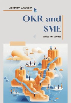 OKR and SME (eBook, ePUB) - Gutjahr, Abraham S.