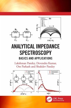 Analytical Impedance Spectroscopy (eBook, ePUB) - Pandey, Lakshman; Kumar, Devendra; Parkash, Om; Pandey, Shukdev