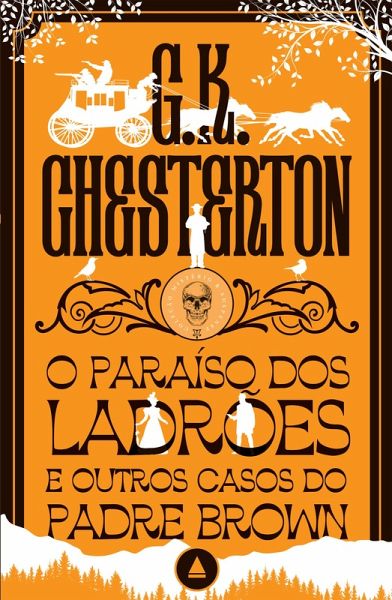 O paraíso dos ladrões e outros casos do Padre Brown - Coleção Mistério & Suspense (eBook, ePUB)