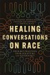 Healing Conversations on Race (eBook,... - Bild 1