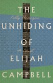 The Unhiding of Elijah Campbell (eBook, ePUB)