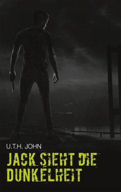 Jack sieht die Dunkelheit (eBook, ePUB) - John, U. T. H.