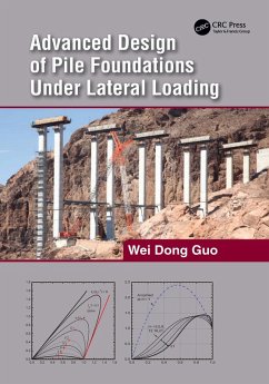 Advanced Design of Pile Foundations Under Lateral Loading (eBook, ePUB) - Guo, Wei Dong