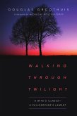 Walking Through Twilight (eBook, ePUB)