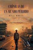 Crónicas de un mundo perdido (eBook, ePUB)