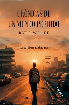 Crónicas de un mundo perdido (eBook, ePUB) - Ibars Rodríguez, Roger
