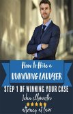 How to Hire a Winning Lawyer (Winning at Law, #1) (eBook, ePUB)