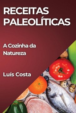 Receitas Paleolíticas - Costa, Luís