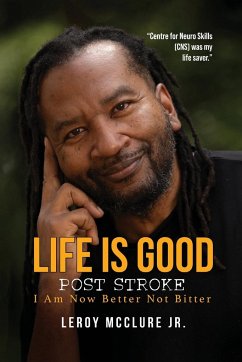 Life is Good, Post Stroke - McClure, Leroy