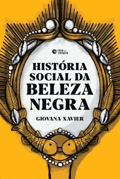 Cover História social da beleza negra (eBook, ePUB)