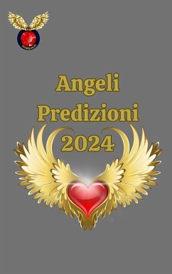 Angeli Predizioni 2024 (eBook, ePUB) - Rubi, Alina A; Rubi, Angeline