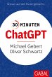 30 Minuten ChatGPT (eBook, PDF) - Bild 1