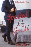 Spanked On The Job: A Discipline Quick Read (eBook, ePUB) Spanked On The Job: A Discipline Quick Read (eBook, ePUB)