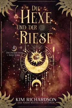 Die Hexe und der Riese (Die Hexen von New York, #4) (eBook, ePUB) - Richardson, Kim
