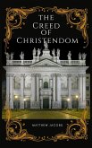 The Creed of Christendom (eBook, ePUB)