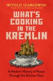 What's Cooking in the Kremlin (eBook, ePUB)