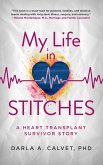 My Life in Stitches: A Heart Transplant Survivor Story (eBook, ePUB)