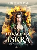 Utracona iskra. Opowieść o Morriam tom 2 (eBook, ePUB)