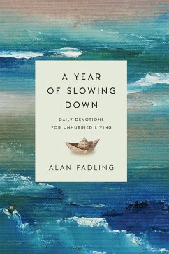A Year of Slowing Down (eBook, ePUB) - Fadling, Alan