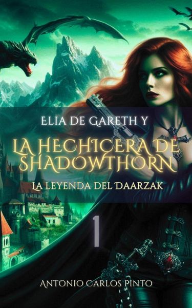 Elia de Gareth y La Hechicera de Shadowthorn (eBook, ePUB) Elia de Gareth y La Hechicera de Shadowthorn (eBook, ePUB)