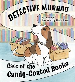 Detective Murray: Case of the Candy-Coated Books (eBook, ePUB) - Hyde, Tracy