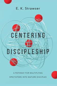 Centering Discipleship (eBook, ePUB) - Strawser, E. K.