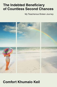 Cover The Indebted Beneciary of Countless Second Chances (eBook, ePUB)