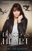 Dragon's Heart (Daughters of Elysium, #3) (eBook, ePUB)