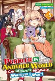 Peddler in Another World: I Can Go Back to My World Whenever I Want! Volume 5 (eBook, ePUB)