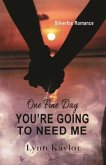 You're Going to Need Me (eBook, ePUB) You're Going to Need Me (eBook, ePUB)