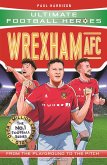 Wrexham AFC (Ultimate Football Heroes - The No.1 football series) (eBook, ePUB)