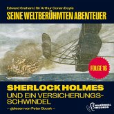 Sherlock Holmes und ein Versicherungsschwindel (Seine weltberühmten Abenteuer, Folge 16) (MP3-Download)