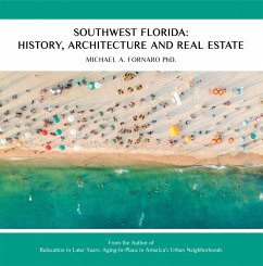 Southwest Florida: History, Architecture and Real Estate (eBook, ePUB)
