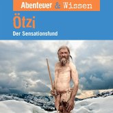 Abenteuer & Wissen, Ötzi - Der Sensationsfund (MP3-Download)