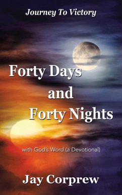 Forty Days and Forty Nights (eBook, ePUB)