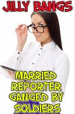 Married Reporter Ganged By Soldiers (eBook, ePUB)